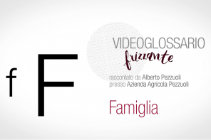 Videoglossario Frizzante: Azienda Agricola Pezzuoli ci racconta la F di Famiglia